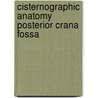 Cisternographic anatomy posterior crana fossa door Onbekend