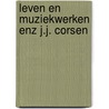 Leven en muziekwerken enz j.j. corsen by Rutten