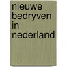 Nieuwe bedryven in nederland door Wever
