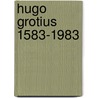 Hugo grotius 1583-1983 door Onbekend