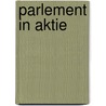 Parlement in aktie by H.M. Franssen