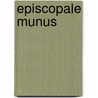 Episcopale munus by Unknown