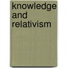 Knowledge and relativism door White