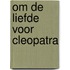 Om de liefde voor cleopatra