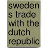 Sweden s trade with the dutch republic door Lindblad