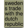 Sweden s trade with the dutch republic by Lindblad