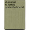 Durandus rationale spatmittelhochd. door Durandus