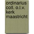 Ordinarius coll. o.l.v. kerk maastricht