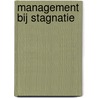 Management bij stagnatie by T.M. Keuzenkamp