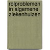 Rolproblemen in algemene ziekenhuizen door Zwaga