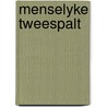 Menselyke tweespalt door Koestler
