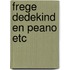 Frege dedekind en peano etc