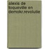 Alexis de toqueville en demokr.revolutie