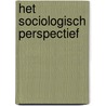 Het sociologisch perspectief by P. Buiks