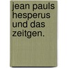 Jean pauls hesperus und das zeitgen. door Verschuren