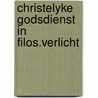 Christelyke godsdienst in filos.verlicht by Stoker