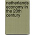 Netherlands economy in the 20th century