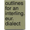 Outlines for an interling. eur. dialect door Weynen