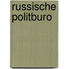 Russische politburo by Lowenhardt
