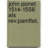John ponet 1514-1556 als rev.pamflet. door Nyenhuis
