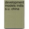 Development models india s.u. china by Bergmann