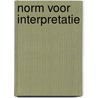 Norm voor interpretatie by Schneider