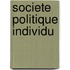 Societe politique individu