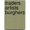 Traders artists burghers door Regin