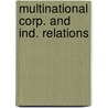 Multinational corp. and ind. relations door Bomers