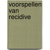 Voorspellen van recidive by Nyboer