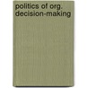 Politics of org. decision-making door Pettigrew