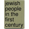 Jewish people in the first century by Unknown