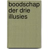 Boodschap der drie illusies door Baal