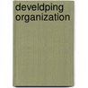 Develdping organization by Lievegoed