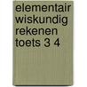 Elementair wiskundig rekenen toets 3 4 by Eicholz