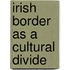 Irish border as a cultural divide