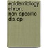 Epidemiology chron. non-specific dis.cpl