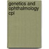 Genetics and ophthalmology cpl