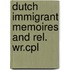 Dutch immigrant memoires and rel. wr.cpl