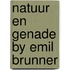 Natuur en genade by emil brunner