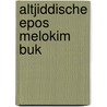Altjiddische epos melokim buk door Onbekend
