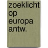 Zoeklicht op europa antw. door Slot
