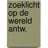 Zoeklicht op de wereld antw. door Slot