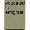 Educated to emigrate door Stephen Crane