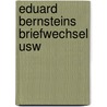 Eduard bernsteins briefwechsel usw by Paula Bernstein