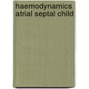 Haemodynamics atrial septal child by Tio Gwat Ing