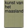 Kunst van het maasland door Timmers