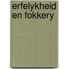 Erfelykheid en fokkery by Jan Roelofs
