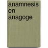 Anamnesis en anagoge door Klever