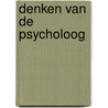 Denken van de psycholoog door Bierkens